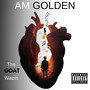 Am Golden (Explicit)