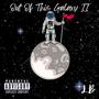 Out of This Galaxy II (Explicit)