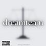 dreamteam (Explicit)