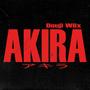 AKIRA. (Explicit)