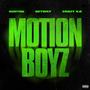 MOTION BOYZ (feat. Getway & Crazy 2.0) [Explicit]