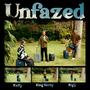 Unfazed