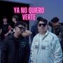 Ya No Quiero Verte (feat. Nyuz)