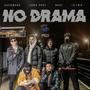 No Drama (feat. Lowk Prof, NK47 & ICtwo) [Explicit]