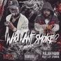 Who Want Smoke (feat. LDY Stunna) [Explicit]