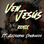 Ven Jesús Remix