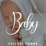 Baby Lullaby Songs: Calming Music for Kids to Sleep