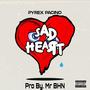 Sad Heart (Explicit)