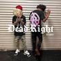 Dead Right (Explicit)