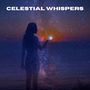 Celestial Whispers