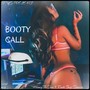 Booty Call (feat. Rude Boy Dinero)