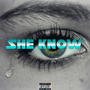 She Know (Explicit)