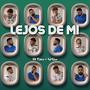 LEJOS DE MI (feat. Adriblue)