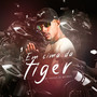 Em Cima da Tiger (Explicit)