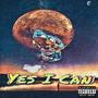 Yes I Can (Explicit)