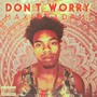 Don't Worry (Explicit)