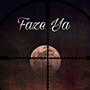 FaZe Ya! (feat. YenZo) [Explicit]