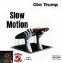 Slow Motion (Explicit)