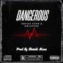 Dangerous (feat. AmJayzee) [Explicit]