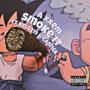 Smoke !t (feat. Kelo219 & Cam16k) [Explicit]