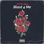 Blast 4 Me (Explicit)