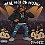 Real Motion Muzik (Explicit)