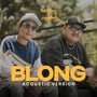 Blong (Acoustic Version)