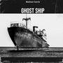 Ghost Ship (Explicit)