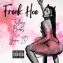 Freak Hoe (feat. Yunn TP) [Explicit]