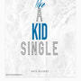 Like A kid (Explicit)