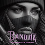 Bandida (Explicit)