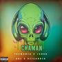 CHAMAN (feat. TAZ ONE, BRJ & DISCORDIA) [Explicit]