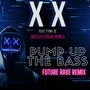 Pump Up The Bass (KeeJay Freak Future Rave Remix)