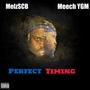 Perfect Timing (feat. Meech YGM) [Explicit]