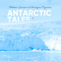 Antarctic Tales