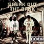 Break Out The Bank (Explicit)