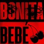 BONITA BEBÉ (Explicit)