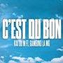 C’est du Bon (Explicit)