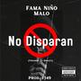 NO DISPARAN