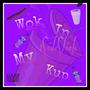 Wok in my kup (Explicit)