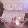 Cê Vale por Cem