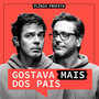 Gostava Mais Dos Pais (Trilha Sonora Original da Peça Teatral)