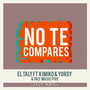 No Te Compares (Explicit)