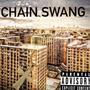 Chain Swang (Explicit)