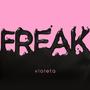 Freak (Explicit)