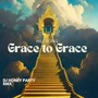 Grace to Grace (DJ Honey Party Remix)