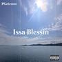 Issa Blessin (Explicit)