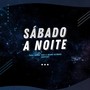 Sábado a Noite (Bootleg) [feat. Bruno Reynaud & DWU]