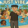 Just Vibe