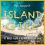 Island Girl (feat. Miss Fluid & Ka'imi Hanano'eau)